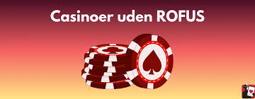 Casinospil uden rofus i Danmark - Bedste online casinoer Casinospil uden rofus i Danmark - Bedste online casinoer