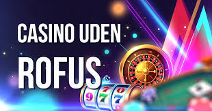 Casino Uden ROFUS med Hurtig Udbetaling - Gør Spiloplevelsen Bedre