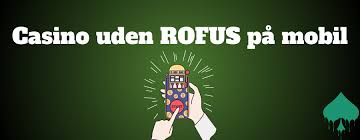 Opdag Casino Uden ROFUS - Nyd Spil Uden Bekymringer