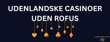 Casino Danmark uden ROFUS En Dybere Indsigt i Spiloplevelsen
